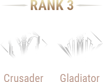 Rank 3：Crusader / Gladiator